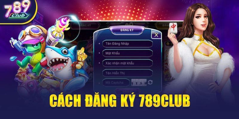 Những điều kiện để đăng ký 789club thành công