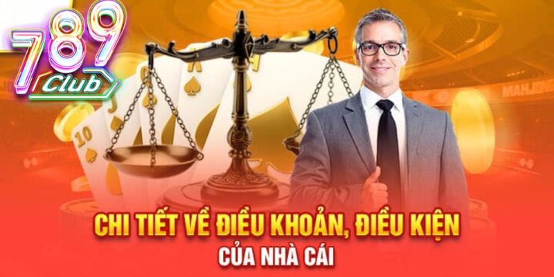 Nội dung trong chính sách điều kiện điều khoản 789club 