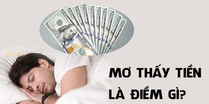 Mơ thấy lượm tiền đánh con gì vào bờ nhanh?