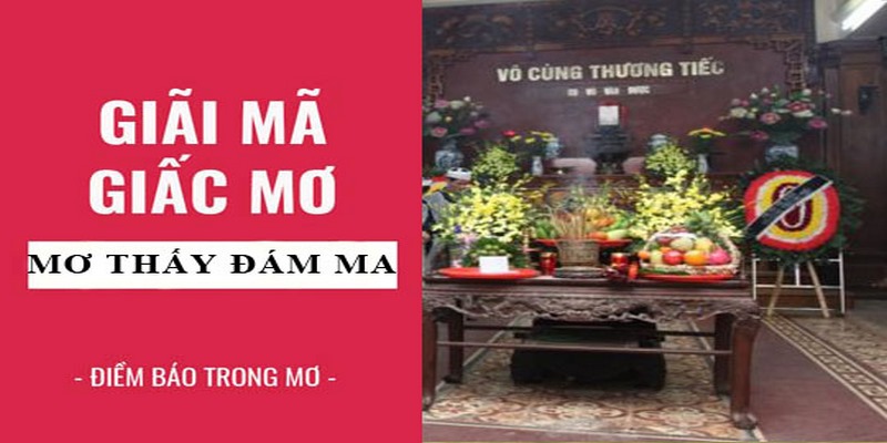 Khám Phá Những Điềm Báo Và Con Số Khi Mơ Thấy Đám Ma